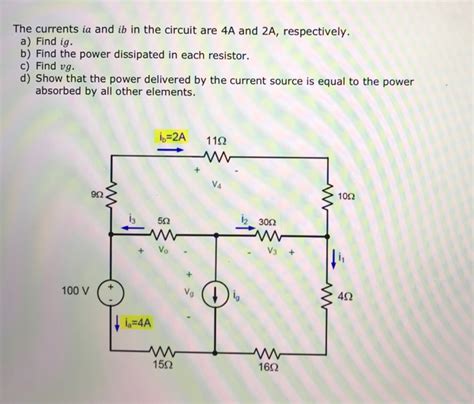 Solved The Currents Ia And Ib In The Circuit Are 4A And 2A Chegg