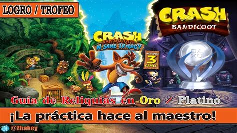 Crash Bandicoot Gu A De Reliquias En Oro Platino Trofeo Logro