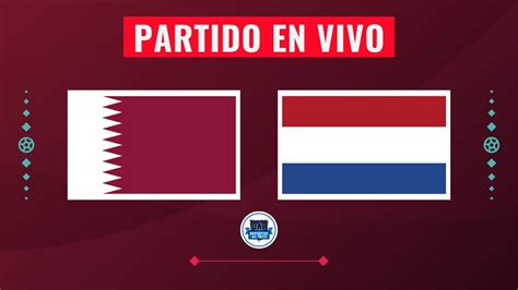 PAÍSES BAJOS CUMPLIÓ CON LA VICTORIA ANTE QATAR Y SE CLASIFICÓ