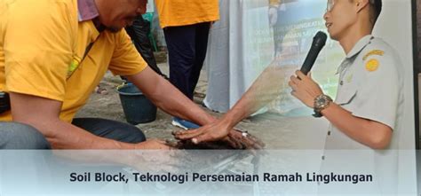 Berita BPSIP Bengkulu Teknologi Soil Block Persemaian Ramah