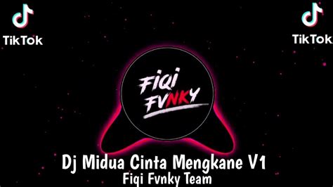 Dj Midua Cinta Mengkane V1 YouTube Music