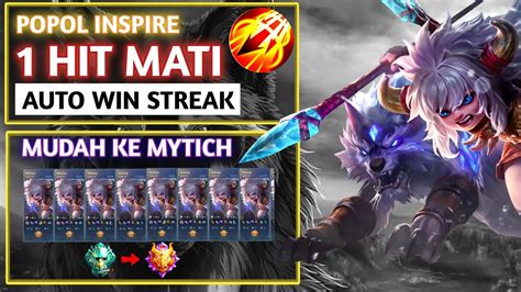 Popol Inspire 1 Hit Mati Boy Auto Win Streak Mudah Ke Mytich Build