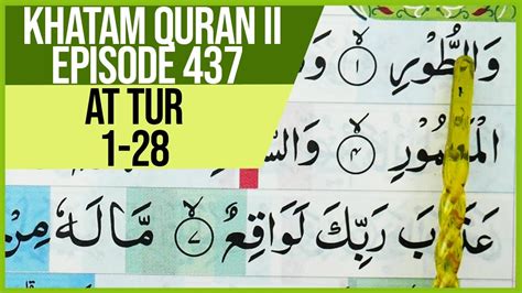 Khatam Quran Ii Surah At Tur Ayat 1 28 Tartil Belajar Mengaji Pelan Pelan Ep 437 Youtube