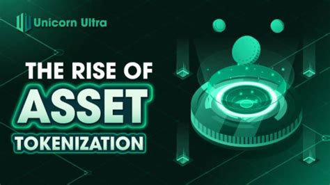 What Is Asset Tokenization The Rise Of Asset Tokenization