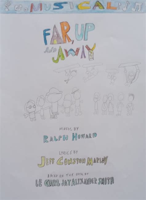 Far Up And Away Musical The Jh Movie Collections Official Wiki