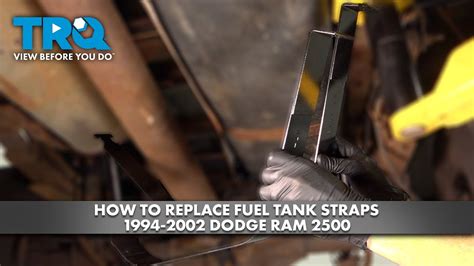 How To Replace Fuel Tank Straps 1994 2002 Dodge Ram 2500 Youtube