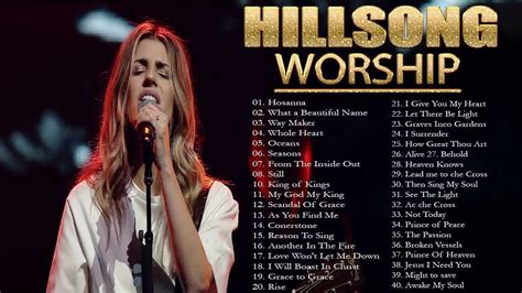 Hillsong Worship Best Praise Songs Collection Best Hillsong