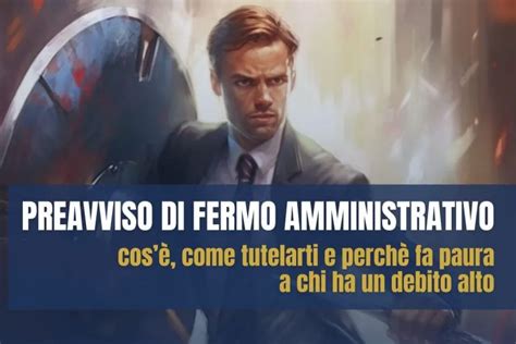 Preavviso Di Fermo Amministrativo Cos E Come Tutelarti