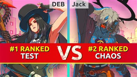 Ggst Deb Romolla Ranked Testament Vs Jack Ranked Happy Chaos