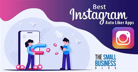 Best Instagram Auto Liker Apps For Entrepreneurs In Marketing