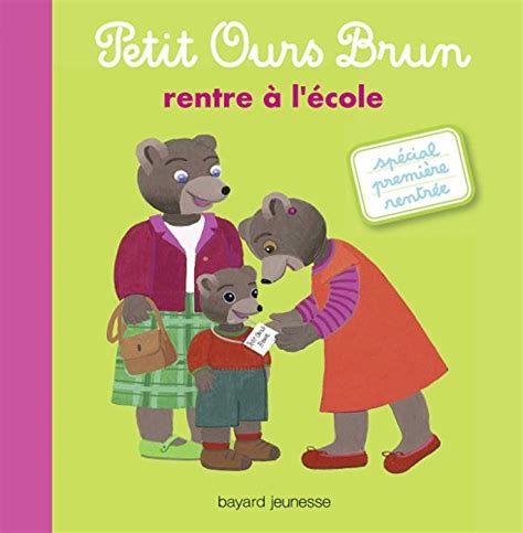 Petit Ours Brun Rentre L Cole Mon Petit Album Petit Ours Brun By