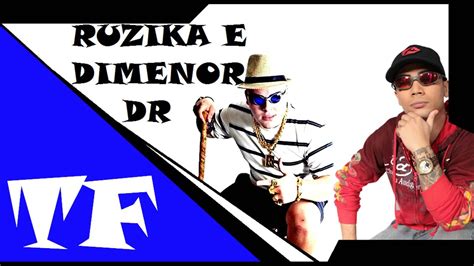 Mc Ruzika E Mc Dimenor Dr F Nix Dj Jorgin Studio Lan Amento