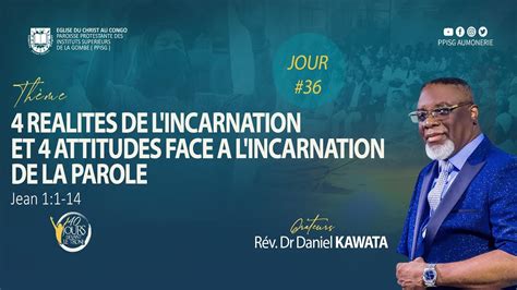 Rév Dr Daniel KAWATA 4 REALITES DE L INCARNATION ET 4 ATTITUDES FACE