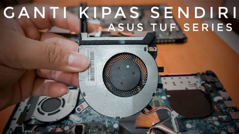 Cara Melepas Kipas ASUS TUF Series Cara Ganti Kipas ASUS TUF YouTube