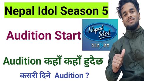 Nepal Idol Season Audition Start How To Give Audition Of Nepal