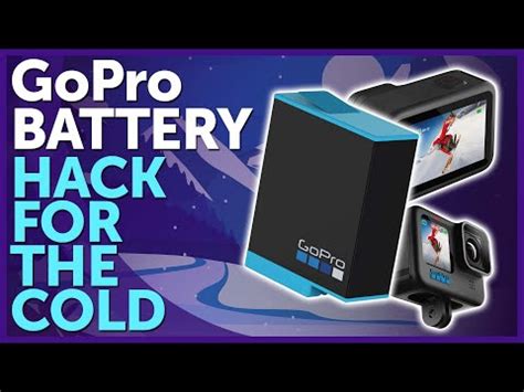 How To Keep GoPro Working In The Cold Weather Camera Battery Hack For