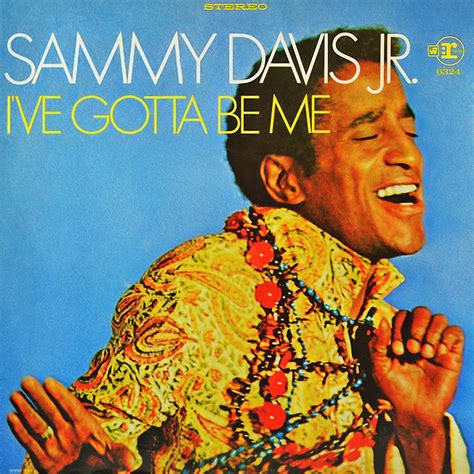 Sammy Davis, Jr. - I’ve Gotta Be Me