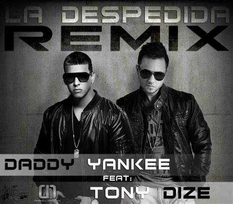 Daddy Yankee Ft Tony Dize La Despedida Remix