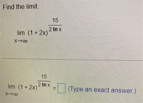 [solved] Find The Limit [ Lim {x Rightarrow Infty} 1