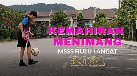 Msss Hulu Langat Bola Sepak Menimang U Lelaki Youtube