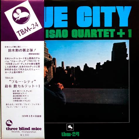 Isao Suzuki Quartet 1 Blue City Releases Discogs