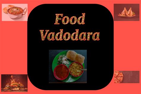 Food Information -Vadodara - URBAN BEAT