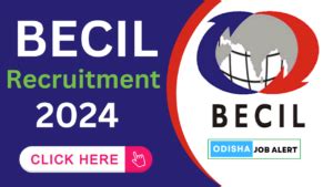 BECIL Recruitment 2024 Apply Online For 231 Posts Odisha Job Alert