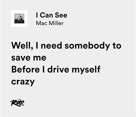 Relatable Iconic Lyrics On Twitter Mac Miller I Can See