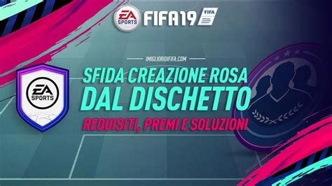 Fifa 19 SBC Dal Dischetto Requisiti Premi E Soluzioni