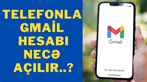 Telefondan Gmail A Maq Qaydasi Gmail Acmaq Youtube