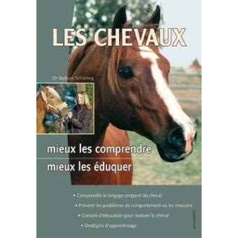 Chevaux Mieux Les Comprendre Mieux Les Duquer Broch Barbara