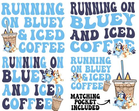 Running On Bluey And Iced Coffee Png Running On Bluey Iced Etsy Uk