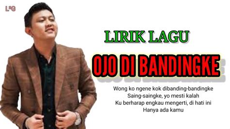 Ojo Di Bandingke Denny Caknan Feat Abah Lala Liriklagu Viral Youtube