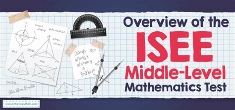 Overview Of The Isee Middle Level Mathematics Test Effortless Math