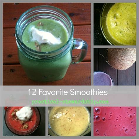 The Top Twelve Smoothies Of The Year Practical Stewardship Real Food Recipes Snack Smoothie