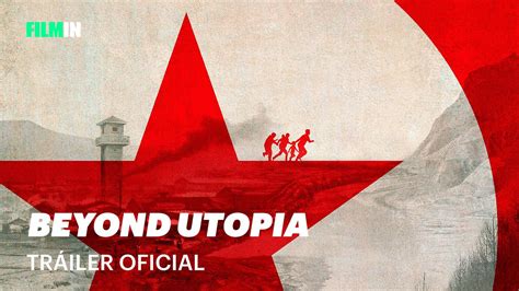 Beyond Utopia Tráiler Filmin YouTube