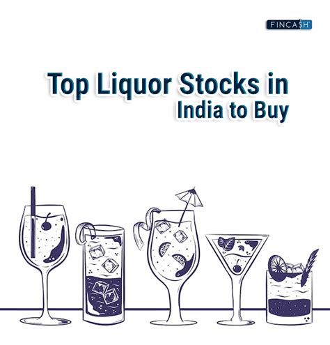 Top Liquor Stocks In India To Buy Fincash