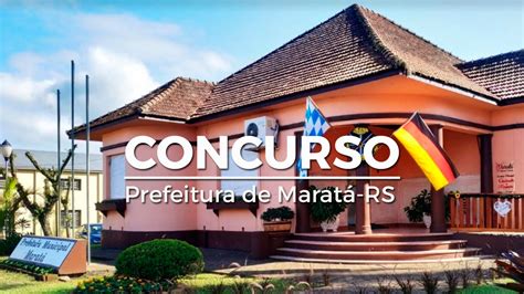 Concurso Prefeitura De Marat Rs Sai Edital Vagas