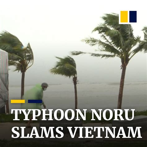 Typhoon Noru Made Landfall In Vietnam On September 28 2022 Causing