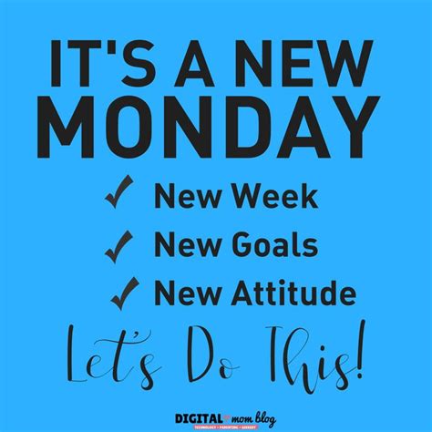 it's a new monday, new week, new goals, new attitude let's do this