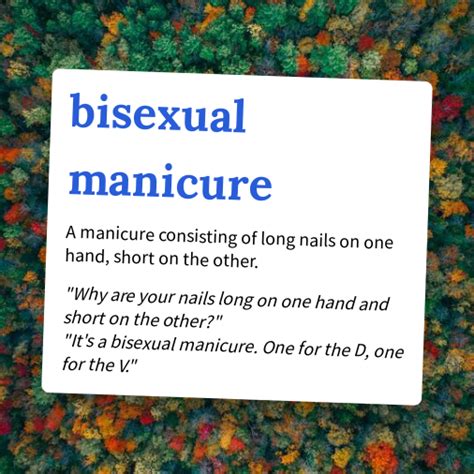 Urban Dictionary On Twitter Bisexual Manicure