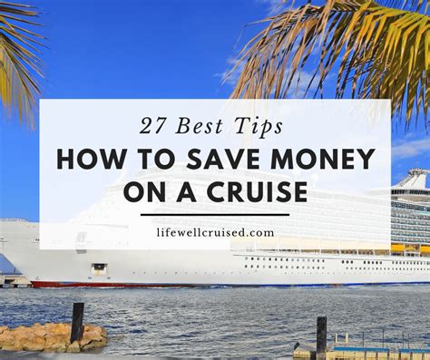 How To Save Money On A Cruise Tips Tricks Hacks Life Well Cruised