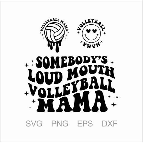 Somebodys Loud Mouth Volleyball Mama Svg Png Volleyball Etsy