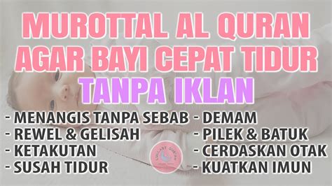 MUROTAL AL QURAN MERDU PENGANTAR TIDUR BAYI SAKIT SUSAH TIDUR AGAR