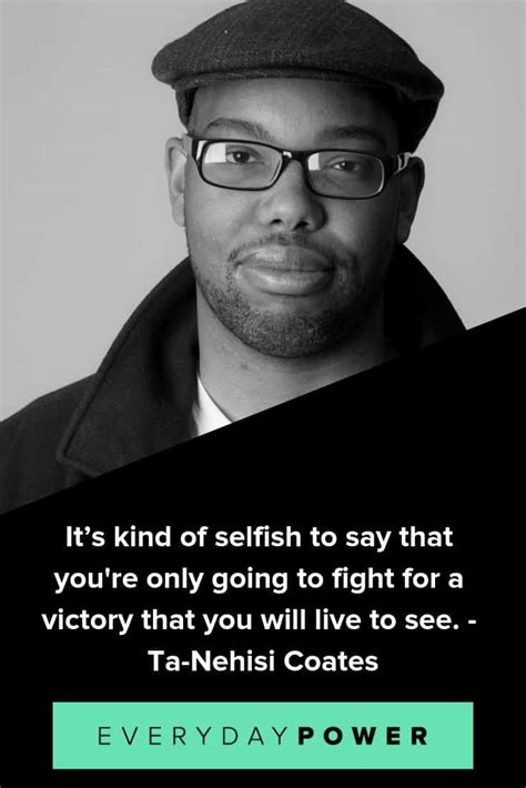 Insightful Ta Nehisi Coates Quotes On Race And Culture