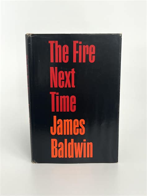 The Fire Next Time By Baldwin James Very Good Hardcover 1963 1st