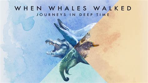 When Whales Walked Journeys In Deep Time Avdf