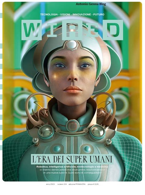 Edicola “wired” 104 Primavera 2023 “lera Dei Super Umani