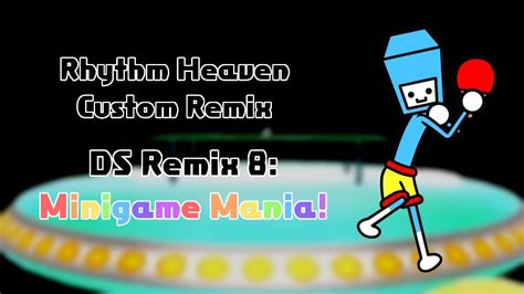 Rhythm Heaven Custom Remix DS Remix 8 Minigame Mania YouTube