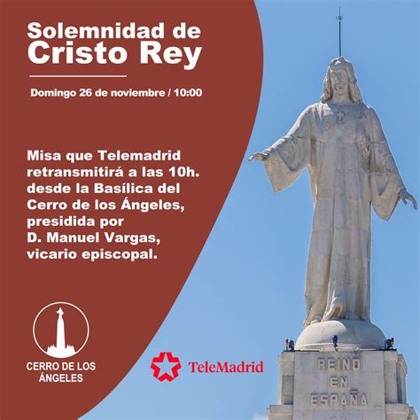 Solemnidad Cristo Rey Cerro De Los Angeles Santuario Del Cerro De Los